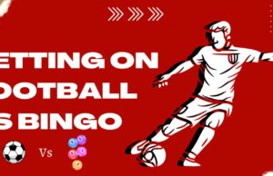 Betting on Football vs Bingo scaled